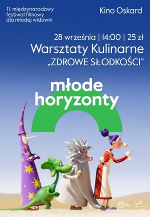 11. MFF Młode Horyzonty: Warsztaty kulinarne "Zdrowe słodkości"