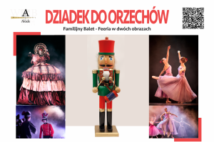 Dziadek do Orzechów - Familijny Balet-feeria