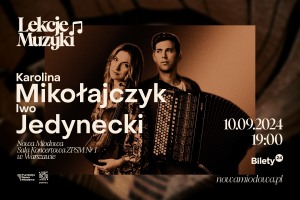 LEKCJE MUZYKI / Karolina Mikołajczyk / Iwo Jedynecki