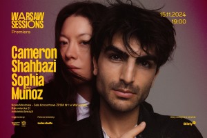 Warsaw Sessions / Cameron Shahbazi / Sophia Muñoz / premiera