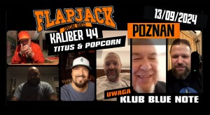 FLAPJACK - special guests KALIBER 44 , TITUS, POPCORN (AICID DRINKERS)- 13.09.2024 - Poznań - ZMIANA MIEJSCA KONCERTU NA KLUB BLUE NOTE!