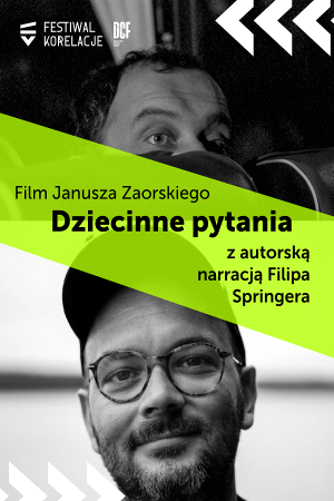 ,,Dziecinne pytania " z autorską narracją Filipa Springera