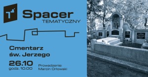 Spacer tematyczny: Cmentarz św. Jerzego