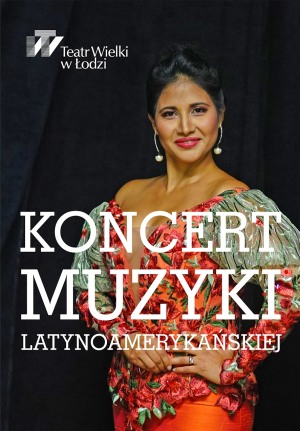 KONCERT MUZYKI LATYNOAMERYKAŃSKIEJ 