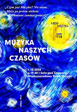 Moja Muzyka #118 | Muzyka naszych czasów