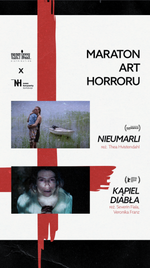 Maraton Art Horroru: Nieumarli + Kąpiel diabła 