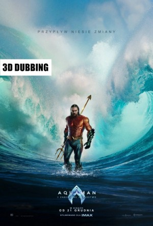 Aquaman i Zaginione Królestwo / 3D DUB