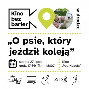 Kino bez barier - O psie, który jeździł koleją