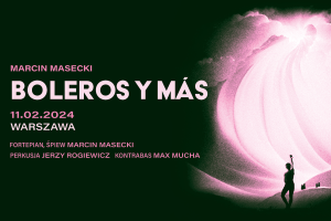 Koncert premierowy: Marcin Masecki "Boleros y más” -  11.02.2024, godz. 17:00