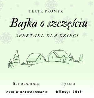 "Bajka o szczęściu"  Teatr Promyk - spektakl dla dzieci