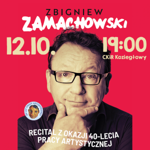 Zbigniew Zamachowski - 40-lecie pracy artystycznej 