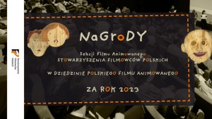 Nagrody SFP  - projekcja wybranych nagrodzonych - 31 MFF Etiuda&Anima