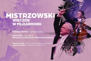 MISTRZOWSKI WIECZÓR W FILHARMONII - Koncert symfoniczny