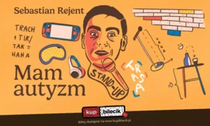 Olsztyn / Stand-up: Sebastian Rejent - Mam autyzm / 8.04.2025 / g.19:30