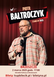 Bilety na wydarzenie - Piotr Bałtroczyk- Stand Up Comedy , Brzeszcze