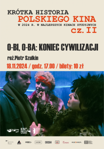 Bilety na wydarzenie - O-BI, O-BA: KONIEC CYWILIZACAJI / 2D , Radomsko