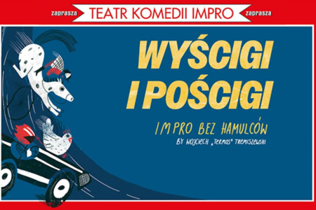 Bilety na wydarzenie - Wyścigi i pościgi, czyli impro bez hamulców  PREMIERA, Łódź