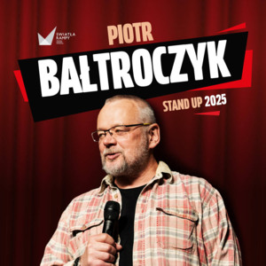 Bilety na wydarzenie - Piotr Bałtroczyk – Stand-Up 2025, Lubin