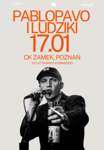 Bilety na wydarzenie - Pablopavo i Ludziki /  20-lecie Karrot Kommando , Poznań