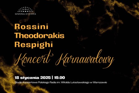 Bilety na wydarzenie - ROSSINI | THEODORAKIS | RESPIGHI. KONCERT KARNAWAŁOWY, Warszawa