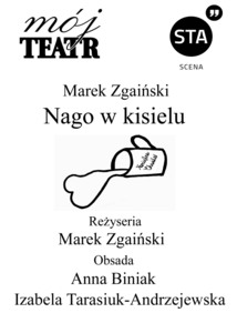 Bilety na wydarzenie - MÓJ TEATR: Nago w kisielu, Poznań