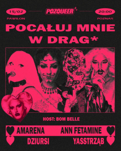 Bilety na wydarzenie - Pocałuj mnie w Drag, Poznań