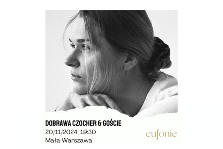 Bilety na wydarzenie - Eufonie 2024 - Dobrawa Czocher & Goście, Warszawa