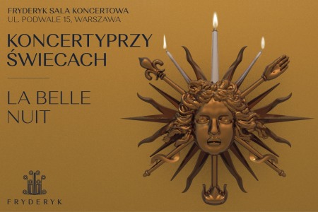 Bilety na wydarzenie - KONCERT PRZY ŚWIECACH - LA BELLE NUIT, Warszawa