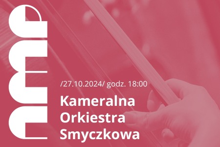 Bilety na wydarzenie - Koncert Kameralnej Orkiestry Smyczkowej Akademii Muzycznej im. I.J. Paderewskiego w Poznaniu  , Poznań