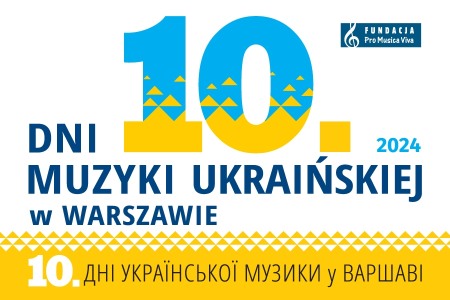 Bilety na wydarzenie - 10. Dni Muzyki Ukraińskiej w Warszawie / 10.09.2024 , Warszawa