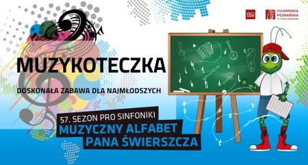 Bilety na wydarzenie - KONCERT RODZINNY MUZYKOTECZKA: "M jak muzyka "godz. 11:30, Poznań