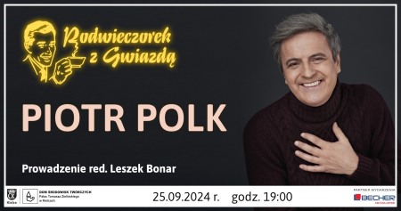 Bilety na wydarzenie - Podwieczorek z Gwiazdą – Piotr Polk, Kielce