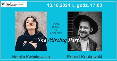 Bilety na wydarzenie - THE MISSING PART (Natalia Kwiatkowska, Robert Kapkowski) – soul, blues, folk, acoustic, Kielce