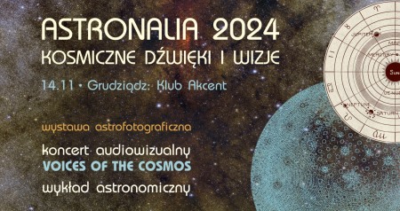 Bilety na wydarzenie - ASTRONALIA 2024  - Kosmiczne dźwięki i wizje, Grudziądz