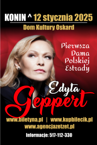 Bilety na wydarzenie - Edyta Geppert Koncert Pierwszej Damy Polskiej Estrady, Konin