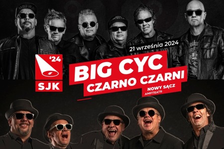 Bilety na wydarzenie - Big Cyc i Czarno Czarni - SJK'24, Nowy Sącz 