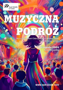 Bilety na wydarzenie - Cykl koncertów familijnych-Muzyczna Podróż-Chór Dziecięco-Młodzieżowy TWŁ, Łódź