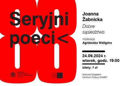 Bilety na wydarzenie - SERYJNI POECI #88 „Dobre sąsiedztwo", Poznań