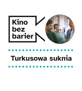 Bilety na wydarzenie - Kino bez barier: Turkusowa suknia , Poznań