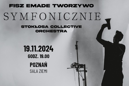 Bilety na wydarzenie - Fisz Emade Tworzywo Symfonicznie Poznań, Poznań