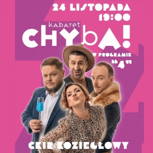 Bilety na wydarzenie - Kabaret Chyba w programie "4", Koziegłowy