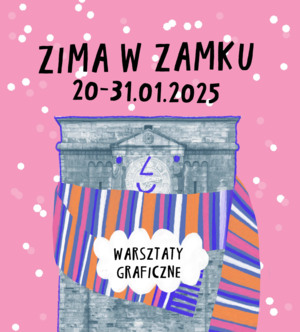 Zima w Zamku „Gdzie mieszkają stwory?” – warsztaty grafiki