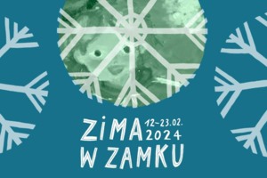 ZIMA W ZAMKU  „W Portretowie” – warsztaty plastyczne