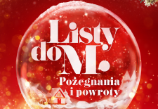 Bilety na: Listy do M. Pożegnania i powroty