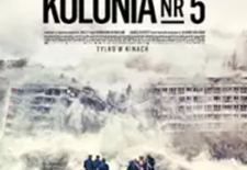 Bilety na: KOLONIA NR 5 